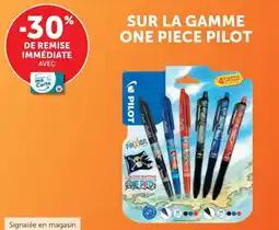 Hyper U SUR LA GAMME ONE PIECE PILOT offre