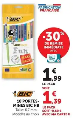 Hyper U 10 PORTES- MINES BIC HB offre