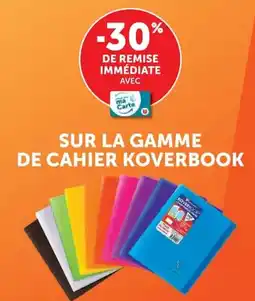 Hyper U SUR LA GAMME DE CAHIER KOVERBOOK offre