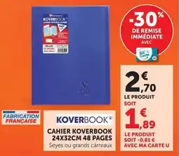 Hyper U CAHIER KOVERBOOK 48 PAGES offre