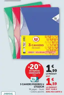 Hyper U 3 CAHIERS PIQÛRES U offre