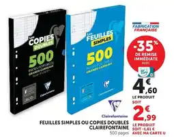 Hyper U FEUILLES SIMPLES OU COPIES DOUBLES CLAIREFONTAINE offre