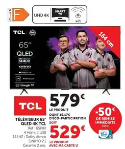 Hyper U TÉLÉVISEUR 65" D'ÉCO QLED 4K TCL offre