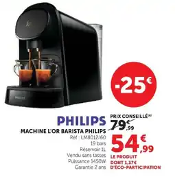 Hyper U MACHINE L'OR BARISTA PHILIPS offre