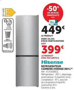 Hyper U REFRIGERATEUR COMBINE HISENSE offre