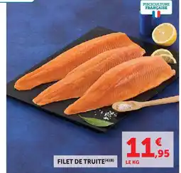 Super U Filet de truite offre