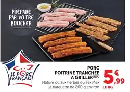 Super U Porc poitrine tranchée à griller offre