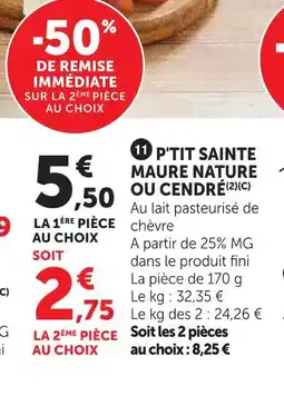 Super U P'tit sainte maure nature ou cendré offre