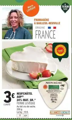 E.Leclerc Neufchatel aop 24 % mat. gr offre