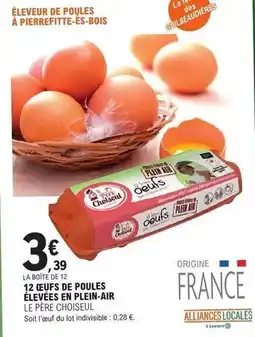E.Leclerc 12 œufs de poules élevées en plein-air offre