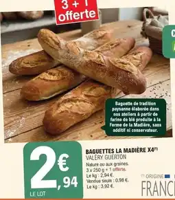 E.Leclerc Baguettes la madière x4 offre