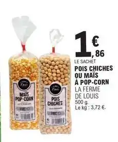 E.Leclerc Pois chiches ou maïs à pop-corn offre