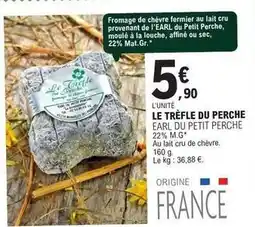 E.Leclerc Le trèfle du perche earl du petit perche offre
