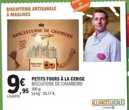 E.Leclerc Chambord - petits fours à la cerise offre