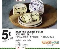 E.Leclerc E.leclerc - bray aux graines de lin 30% mat. gr offre