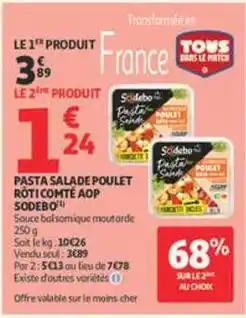 Auchan Supermarché Sodebo - pasta salade poulet roti comte aop offre