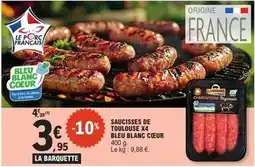 E.Leclerc Express Bleu blanc coeur - saucisses de toulouse x4 bleu blanc cœur offre