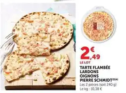 Super U Pierre schmidt - tarte flambée lardons oignons offre