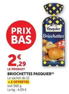 Super U Pasquier - briochettes offre