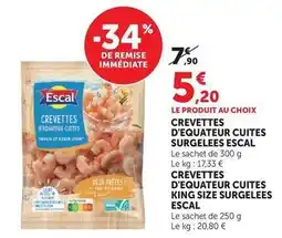 Super U Escal - crevettes d'equateur cuites surgelees offre