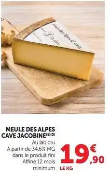 U Express Fini - meule des alpes cave jacobine offre
