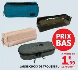Hyper U U - large choix de trousses offre
