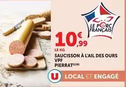 U Express U - saucisson à l'ail des ours vpf offre
