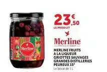 U Express Merline fruits a la liqueur griottes sauvages grandes distilleries offre