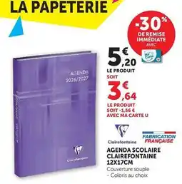 Hyper U U - agenda scolaire clairefontaine 12x17cm offre