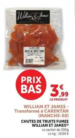 U Express William & james - chutes de truite fumee offre