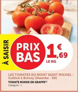 U Express Mont saint michel - tomate ronde en grappe offre