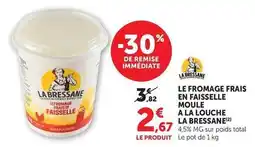 U Express La bressane - le fromage frais en faisselle moule a la louche offre