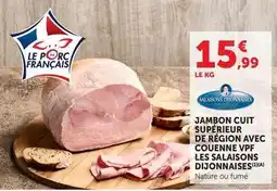 U Express Jambon cuit supérieur de région avec couenne vpf les salaisons di jonnaises offre