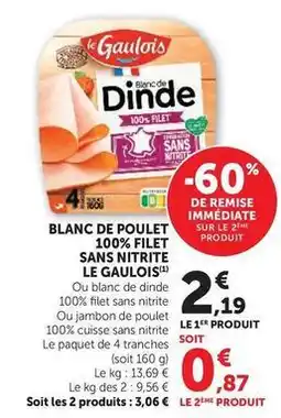U Express Le gaulois - blanc de poulet 100% filet sans nitrite offre