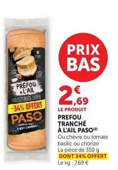 U Express Paso - prefou tranché à l'ail offre