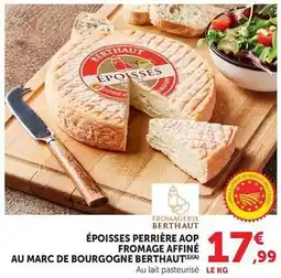 U Express Époisses perriere aop fromage affiné au marc de bourgogne offre