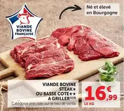 U Express Viande bovine steak ou basse cote a griller offre