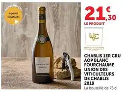U Express Chablis 1er cru aop blanc fourchaume union des viticultures de chablis 2019 offre