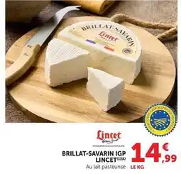 U Express Lincet - brillat-savanrin igp offre