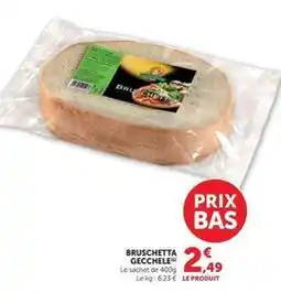 Hyper U Gecchele - bruschetta offre