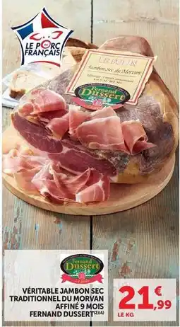 U Express Fernand dussert - véritable jambon sec traditionnel du morvian affine 9 mois offre