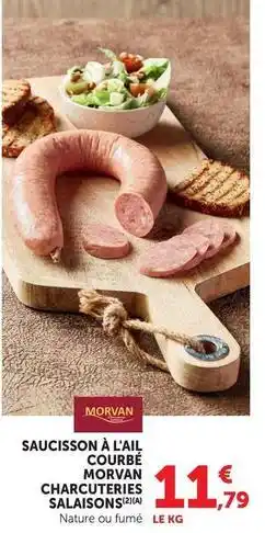 U Express Saucisson à l'ail courbe morvain charcuteries salaisons offre