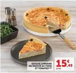 Hyper U Quiche lorraine ou quiche au thon et tomates offre