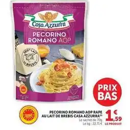 U Express Casa azzurra - pecorino romano aop rape au lait de brebis offre