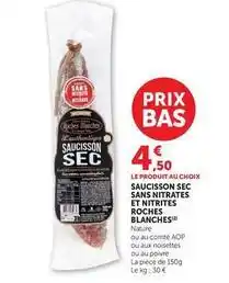 Hyper U Roches blanches - saucisson sec sans nitrates et nitrites offre