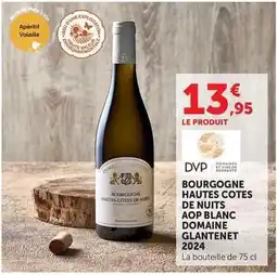 U Express Bourgogne hautes cotes de nuits aop blanc domaine glantenet 2024 offre