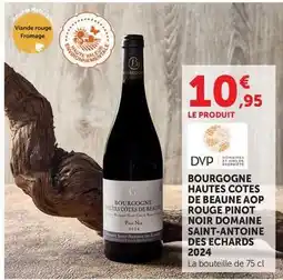 U Express Bourgogne hautes cotes de beaune aop rouge pinot noir domaine saint-antoine des echards 2024 offre