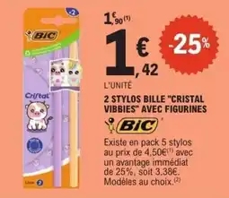 E.Leclerc BIC Stylos bille Cristal Vibbies Avec figurines offre