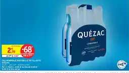 Intermarché Contact Quézac eau minérale naturelle pétillante offre