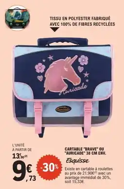 E.Leclerc Cartable "brave" ou "auricade" offre